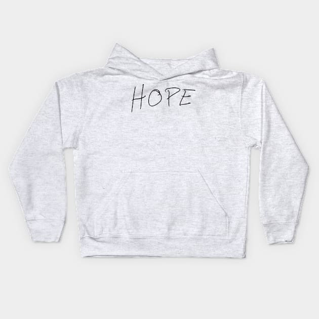 Hope - Rob Benedict Handwriting - black font Kids Hoodie by MeowOrNever